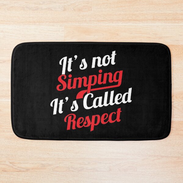 Item preview, Respect Simping SIMP Meme product designed and sold by jakehughes2015.
