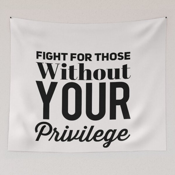 Item preview, Fight For Those Without Your Privilege designed and sold by Esmilna Castillo.