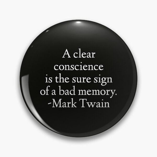 Item preview, Mark Twain Quote - A Clear Conscience designed and sold by StoaMart.