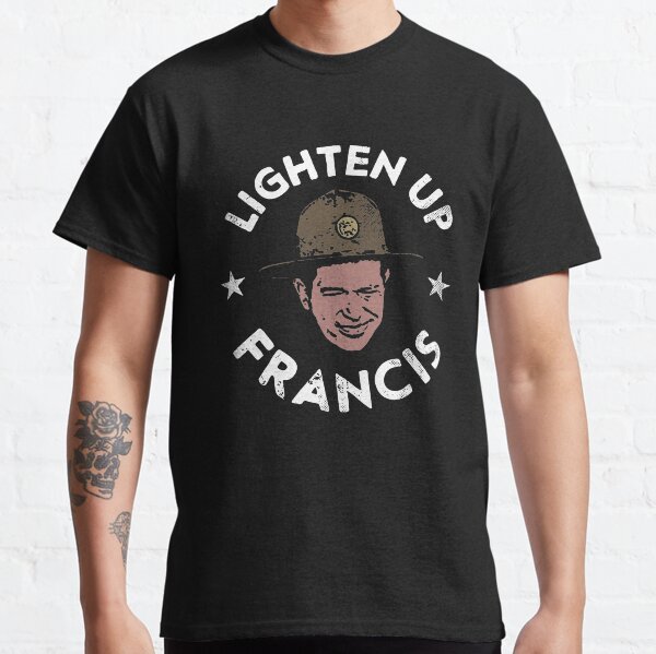Lighten up Francis Classic T-Shirt
