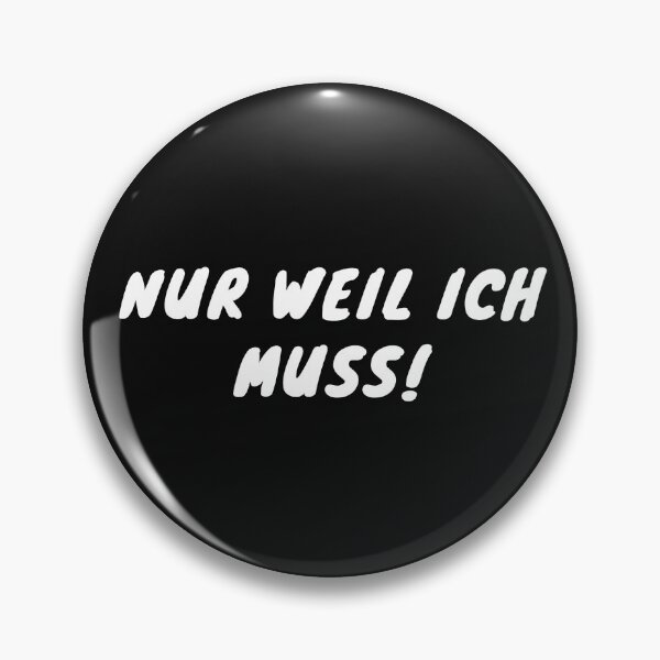 Item preview, Nur weil ich muss designed and sold by Yenon.