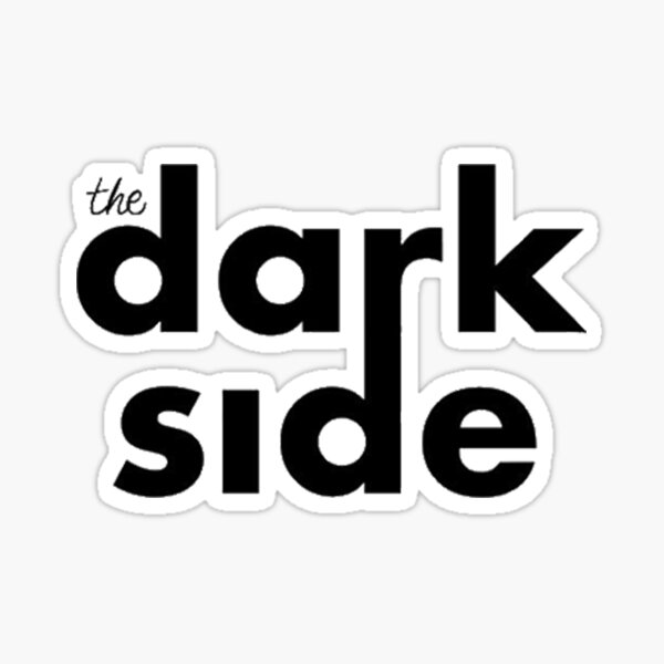 The Dark Side (Black Logo) Sticker