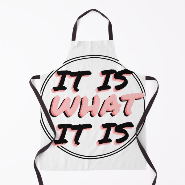 Item preview, It Is What It Is Design designed and sold by hmatt1003.