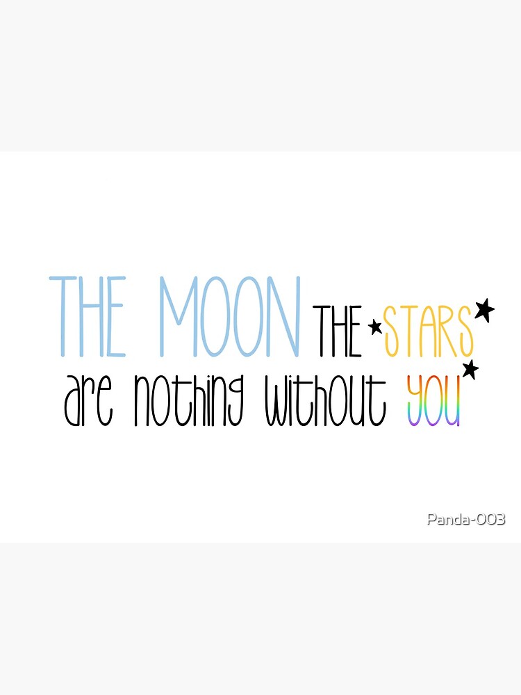 The Moon The Stars Are Nothing Without You Greeting Card By Panda 003 Redbubble