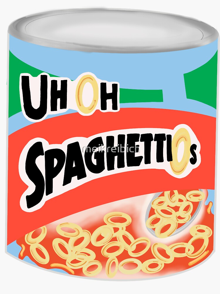 "Uh Oh Spaghettios" Sticker for Sale by meikreibich Redbubble