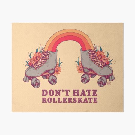 Don't Hate Rollerskate - Retro 70s Illustration - Color Variation 2 Art Board Print