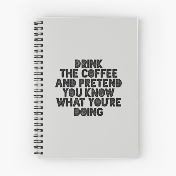 Item preview,  Drink the Coffee and Pretend You Know What You're Doing designed and sold by MotivatedType.