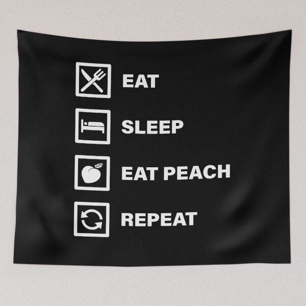 Item preview, EAT SLEEP EAT PEACH REPEAT, EAT A PEACH DAY designed and sold by TheFirstOne.