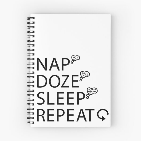 Item preview, NAP DOZE SLEEP REPEAT designed and sold by Dwarf-Monkey.