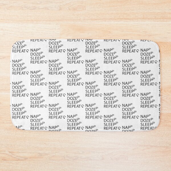 Item preview, NAP DOZE SLEEP REPEAT designed and sold by Dwarf-Monkey.
