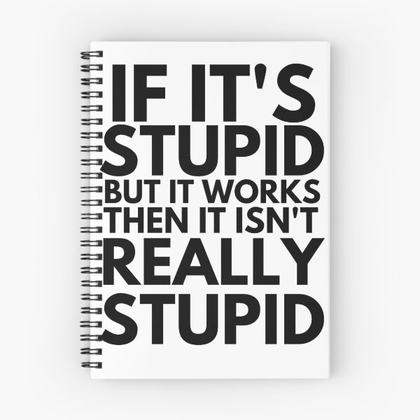 Item preview, If it's stupid but it works, then it isn't really stupid designed and sold by RKSDesigns.