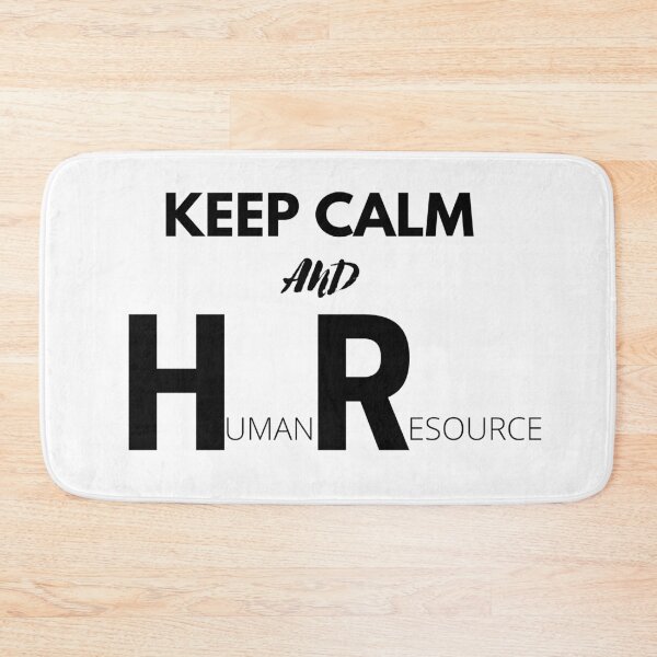 Item preview, Keep Calm And HR human resource funny calm relax soothe calm design designed and sold by AnujShah7.