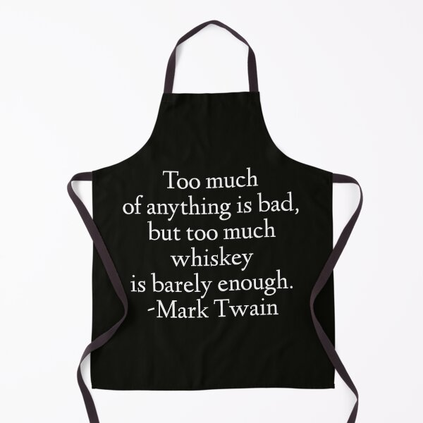 Item preview, Mark Twain Quote - Too Much Of Anything Is Bad designed and sold by StoaMart.