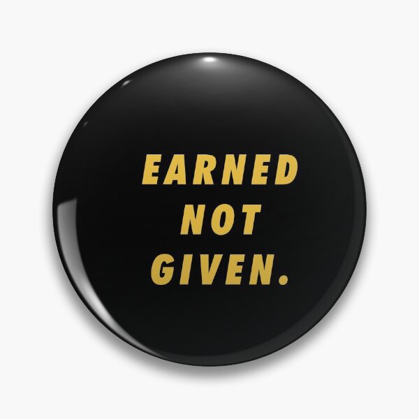 Item preview, Earned Not Given You Can Do This designed and sold by artworkbyrihen.