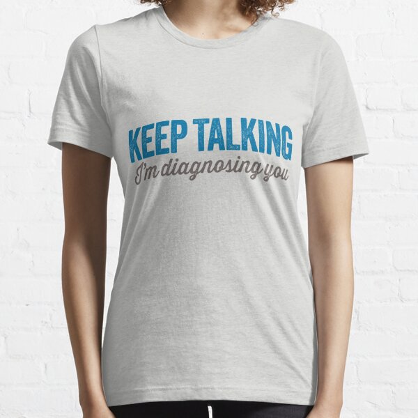Keep talking 2 Essential T-Shirt