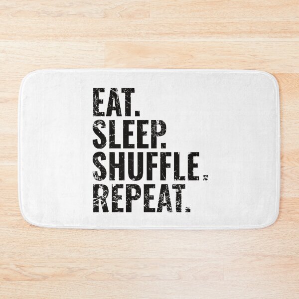 Item preview, Shuffle Dance Eat Sleep Repeat designed and sold by getgr4phicz.