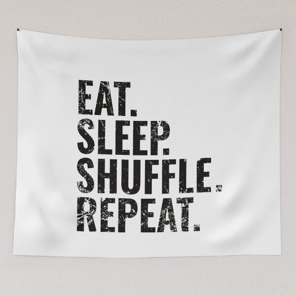 Item preview, Shuffle Dance Eat Sleep Repeat designed and sold by getgr4phicz.