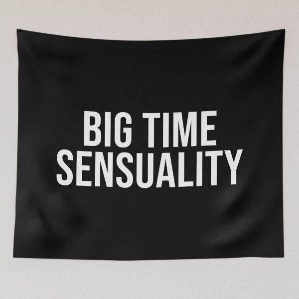 Item preview, BIG TIME SENSUALITY designed and sold by BethanInChains.