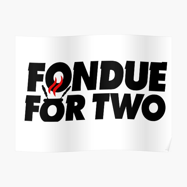 "Fondue for two" Poster for Sale by Gaiali95 Redbubble