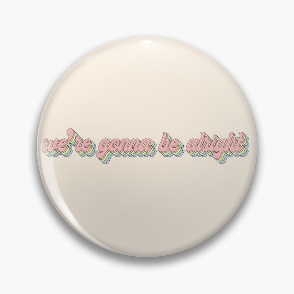 Item preview, we're gonna be alright - two designed and sold by vienaoriginals.