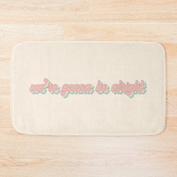 Item preview, we're gonna be alright - two designed and sold by vienaoriginals.