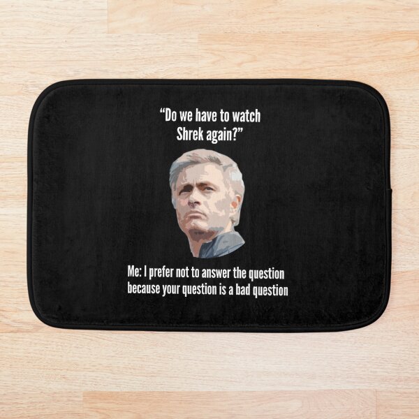 Item preview, Mala pregunta de José Mourinho: ¿Tenemos que volver a ver a Shrek? designed and sold by RTParty.