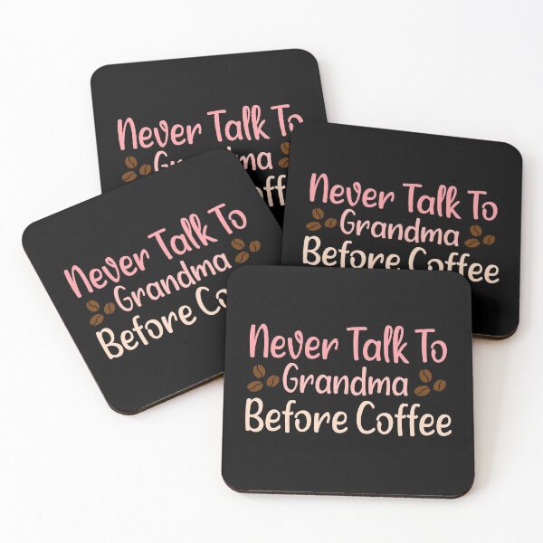 Item preview, Never Talk To Grandma Before Coffee designed and sold by ZAstore.