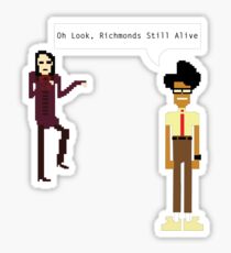 oh look, richmonds still alive Sticker
