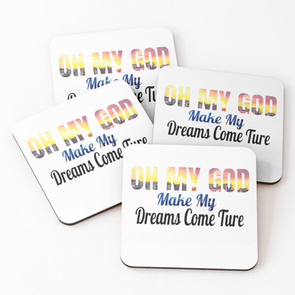 Item preview, Isheilstylish OH MY GOD MAKE MY DREAMS COME TURE designed and sold by Isheilstylish.