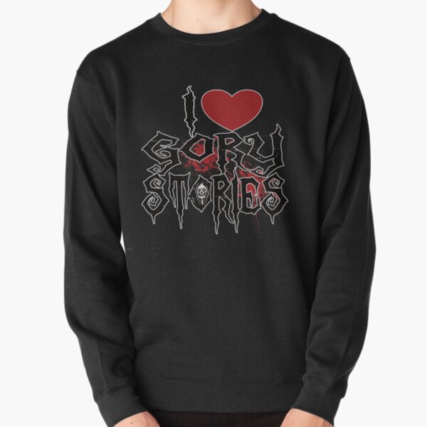 I LOVE GORY STORIES LOGO Pullover Sweatshirt