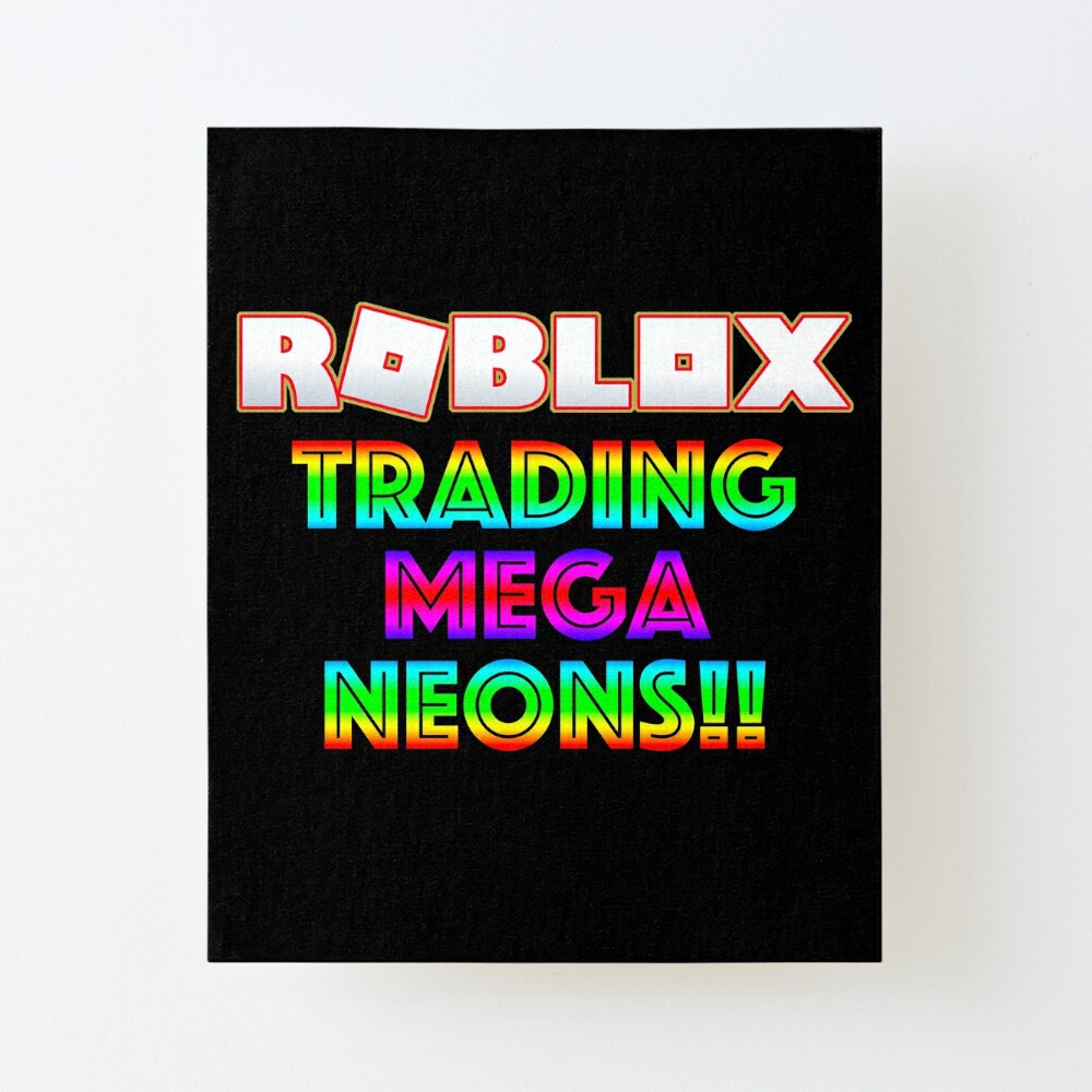 Roblox Trading Mega Neons Adopt Me Red Mounted Print By T Shirt Designs Redbubble - roblox trade sell home facebook