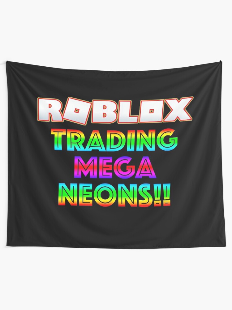 Roblox Trading Mega Neons Adopt Me Red Tapestry By T Shirt Designs Redbubble - roblox trading in adopt me