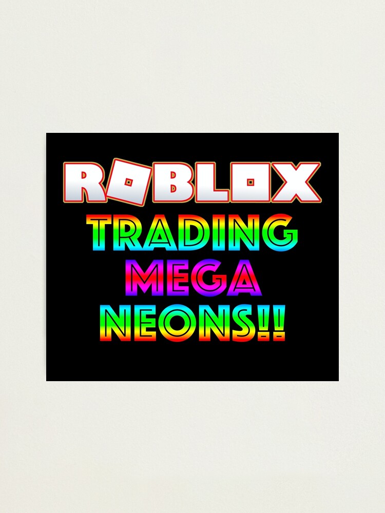 Roblox Trading Mega Neons Adopt Me Red Photographic Print By T Shirt Designs Redbubble - neon red texture roblox