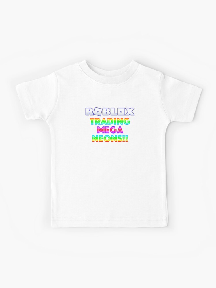 Roblox Trading Mega Neons Adopt Blue Kids T Shirt By T Shirt Designs Redbubble - roblox t shirt image
