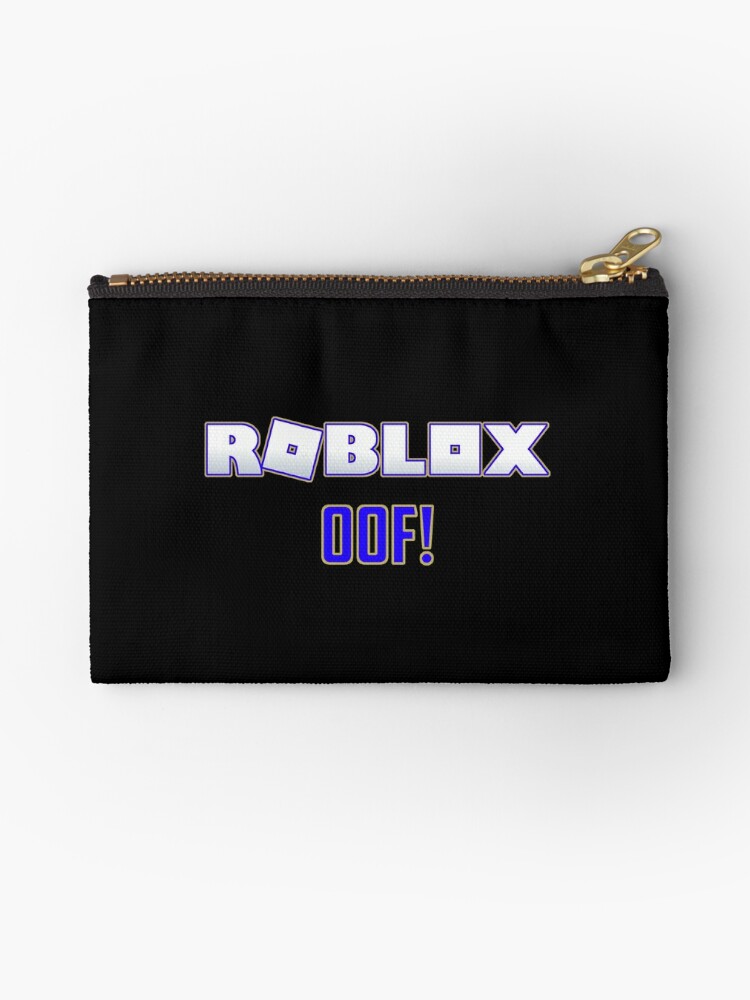 Roblox Oof Gaming Products Zipper Pouch By T Shirt Designs Redbubble - oof roblox zipper pouch by tiodusk redbubble