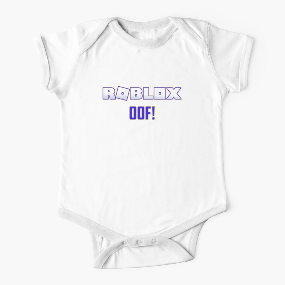 Roblox Oof Gaming Products Baby One Piece By T Shirt Designs Redbubble - mega oof shirt roblox
