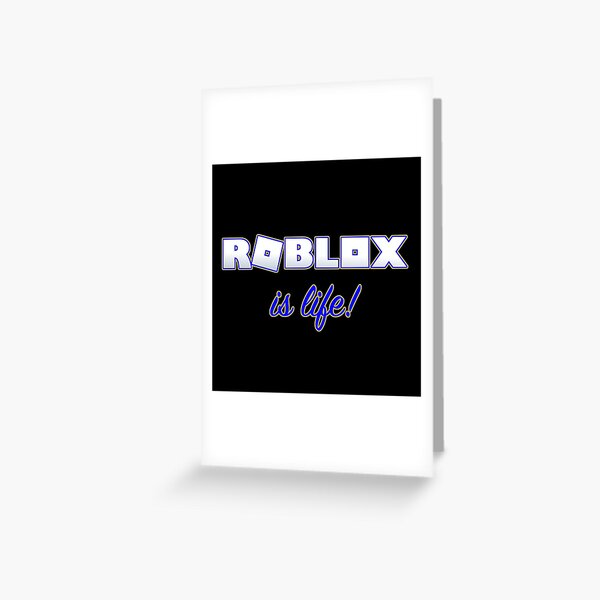 Roblox Is Life Gaming Greeting Card By T Shirt Designs Redbubble - guitar backpack roblox