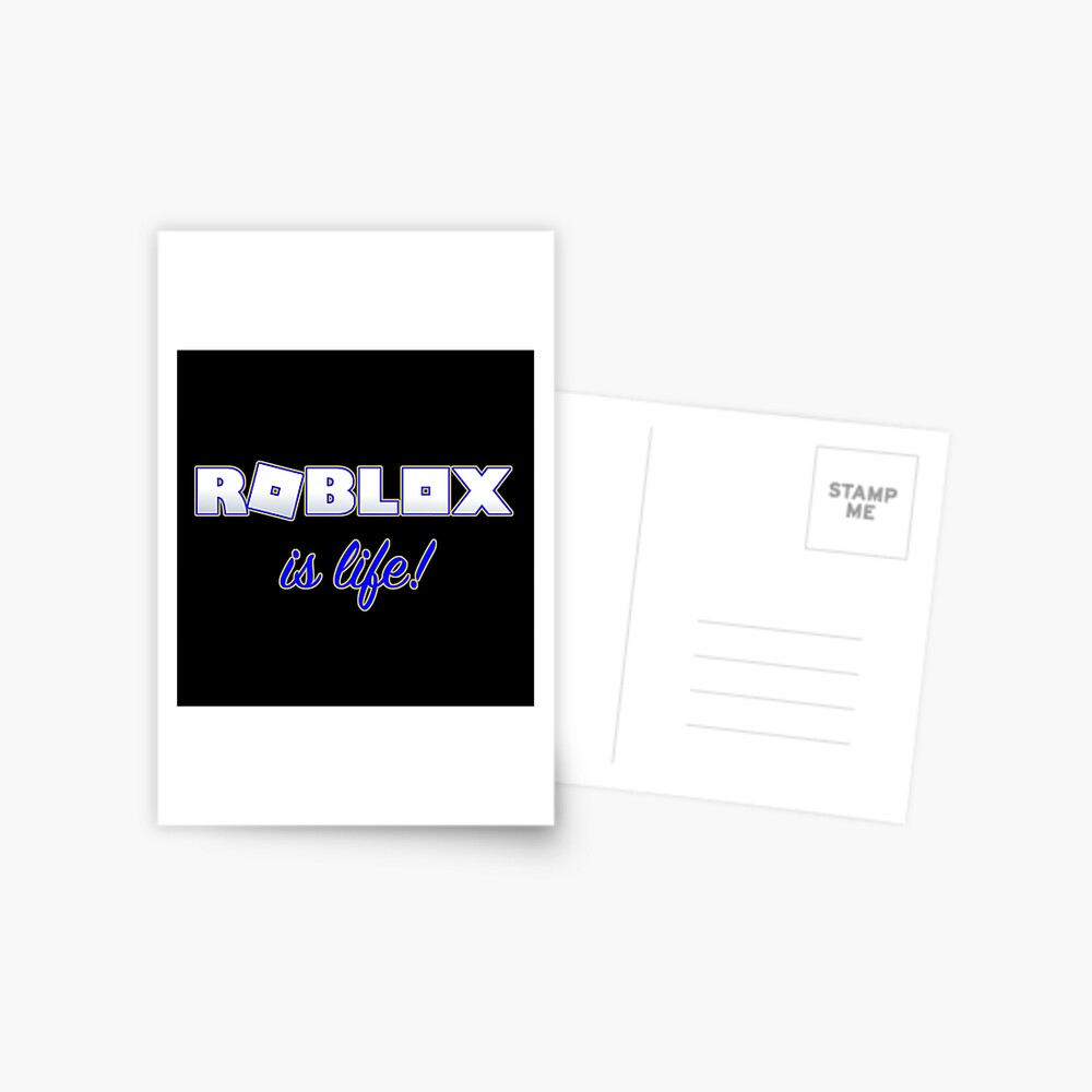 Roblox Is Life Gaming Postcard By T Shirt Designs Redbubble - ts roblox