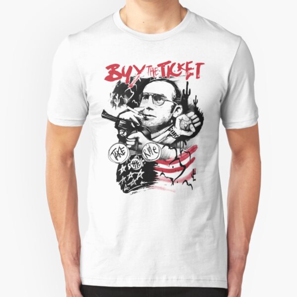Buy the Ticket, Take the Ride Slim Fit T-Shirt