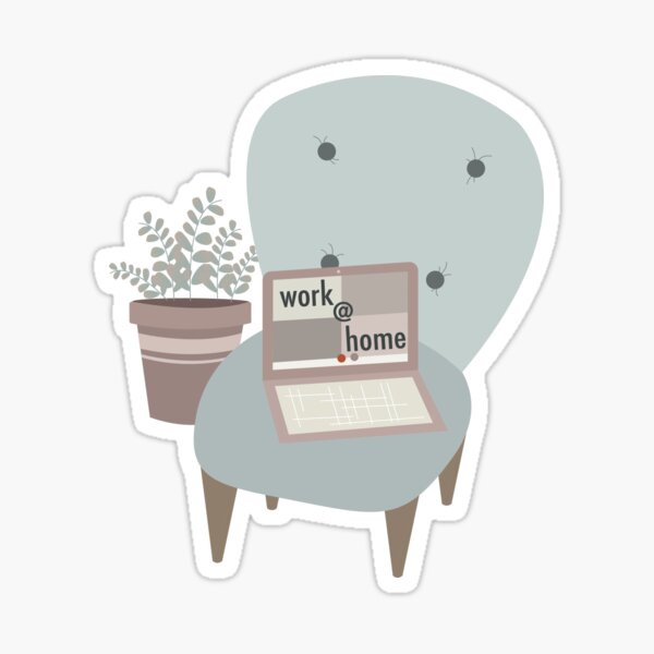 stay at home, work at home Sticker