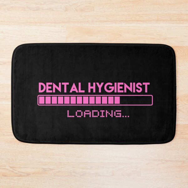Artikelvorschau, Dental Hygienist Loading entworfen und verkauft von GroveDesigns.