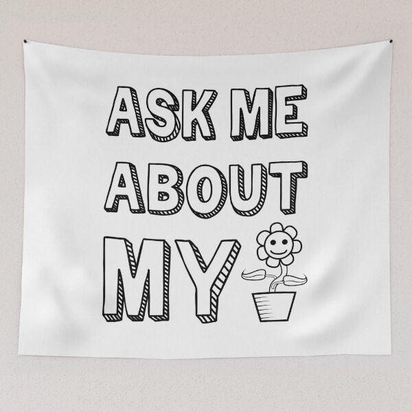 Item preview, ask me about my plants gifts designed and sold by zerobatt.
