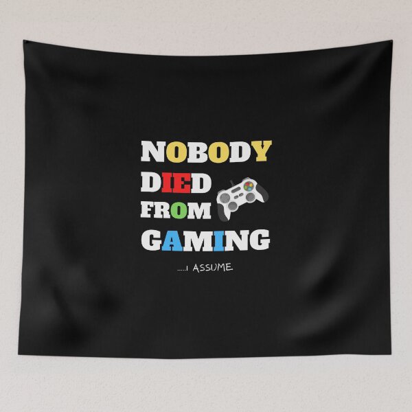 Item preview, NOBODY DIED FROM GAMING, gamer, geek, text, futuristic, game pad designed and sold by NiceSign.