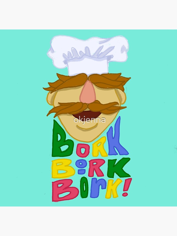 "bork Bork BORK" Poster for Sale by okjenna | Redbubble