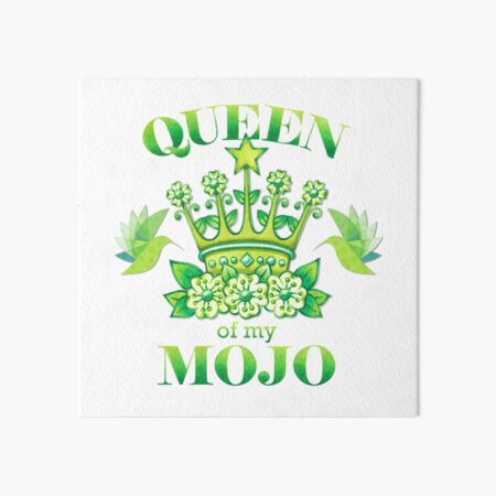 Queen of my MOJO Art Board Print