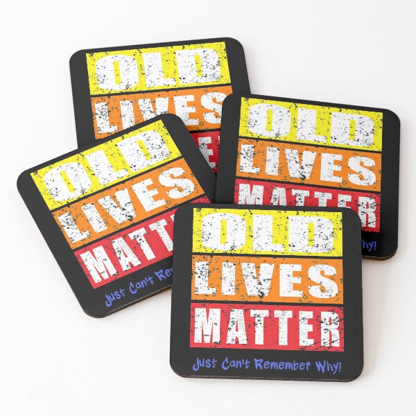 Item preview, OLD LIVES MATTER - Just Can't Remember Why - in Distressed Color designed and sold by EldersRULE.