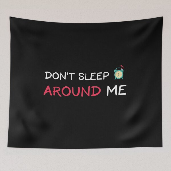 Item preview, D'ont Sleep Around Me designed and sold by Mostik Vipo.