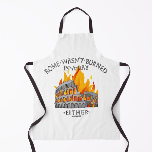Item preview, Rome wasn't burned in a day... either. designed and sold by WIPjenni.