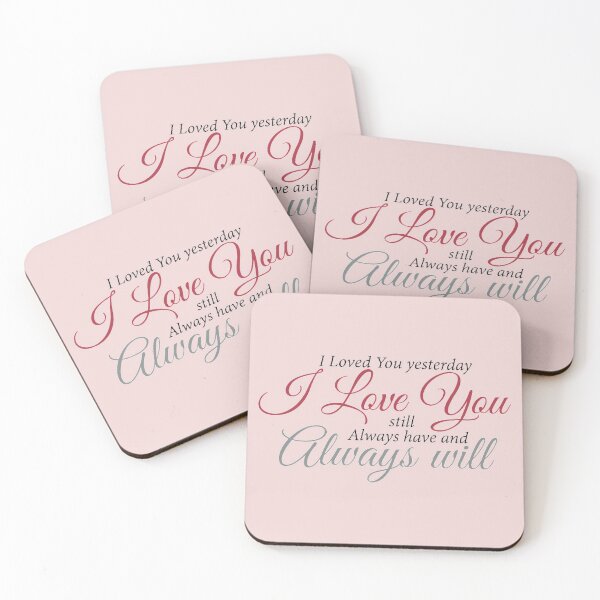 Item preview, I loved you yesterday, i love you, still always have and always will designed and sold by amr4874.