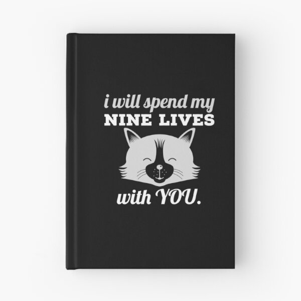 Item preview, i  will spend my nine lives with you. designed and sold by doctors-apparel.